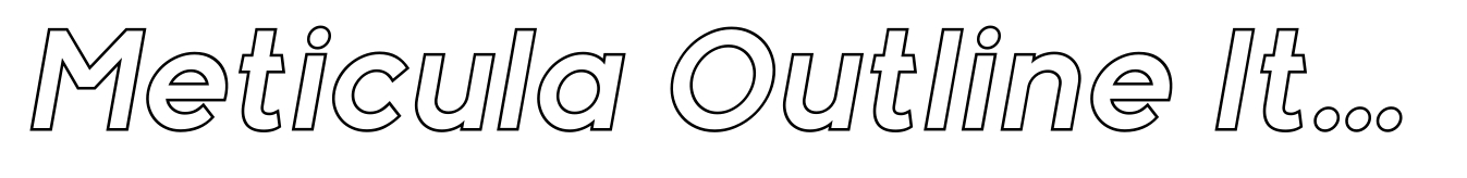 Meticula Outline Italic